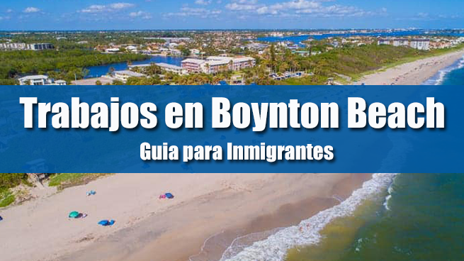 trabajos en boynton beach inmigrantes