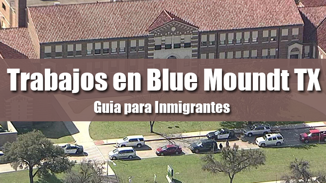 trabajos en blue moundt tx inmigrantes
