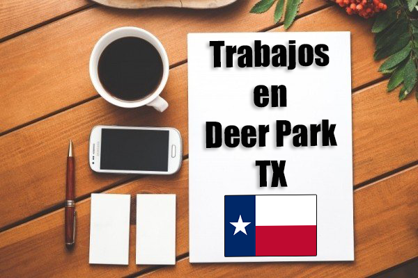 trabajos en deer park tx inmigrantes hispanos con papeles